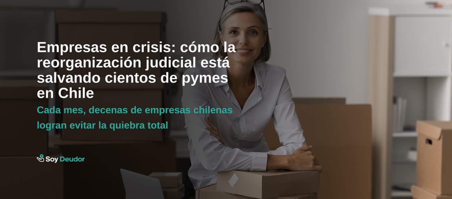 Empresas en crisis: cómo la reorganización judicial está salvando cientos de pymes en Chile